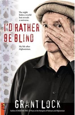 Grant Lock's book - I'd rather be blind